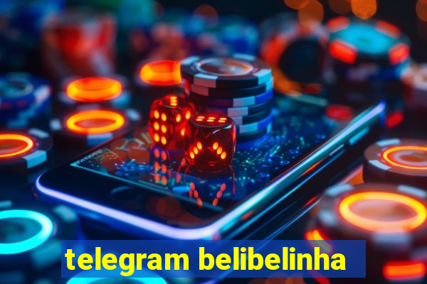 telegram belibelinha